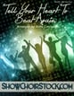 Tell Your Heart To Beat Again SATB choral sheet music cover